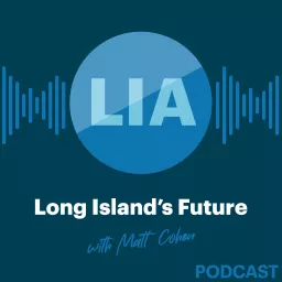 Long Island’s Future with Matt Cohen