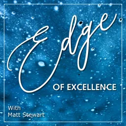 The Edge Of Excellence Podcast artwork