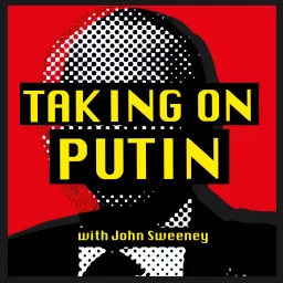 Taking On Putin Podcast artwork