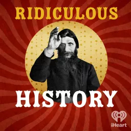 Ridiculous History Podcast artwork