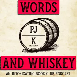 Words And Whiskey