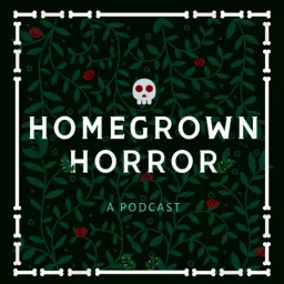Homegrown Horror Podcast artwork