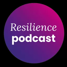 The Resilience Podcast