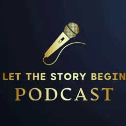 Let The Story Begin Podcast artwork