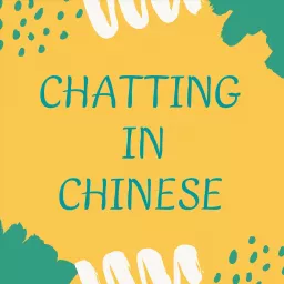 Chatting in Chinese 中文闲聊