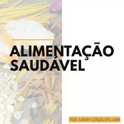 ALIMENTAÇÃO SAUDÁVEL Podcast artwork