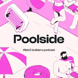 Poolside - web3 builders Podcast artwork