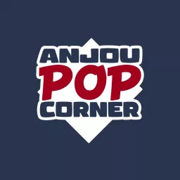 Anjou Pop Corner Podcast artwork