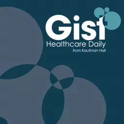 Gist Healthcare Daily Podcast artwork