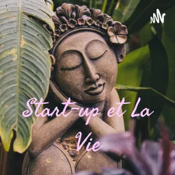 La Vie et Start Up