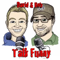 David and Rob Talk Funny's Podcast artwork