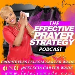 The Effective Prayer Strategy Podcast artwork