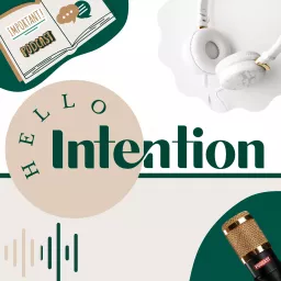 Hello Intention Podcast artwork