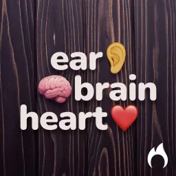 Ear Brain Heart Podcast artwork