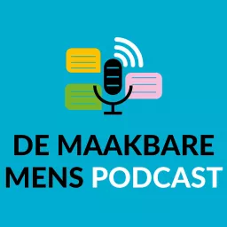 De Maakbare Mens Podcast artwork