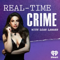 Real-Time Crime Podcast artwork