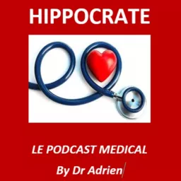 HIPPOCRATE - LE PODCAST MEDICAL artwork