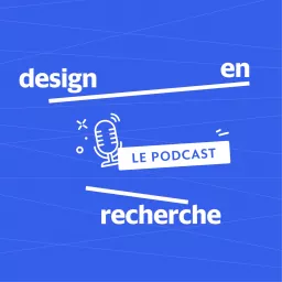 Design en Recherche, le podcast artwork