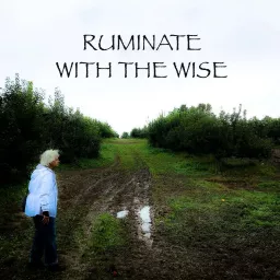 Ruminate with the Wise Podcast artwork