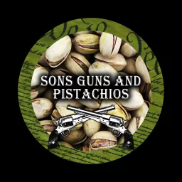 Sons Guns and Pistachios