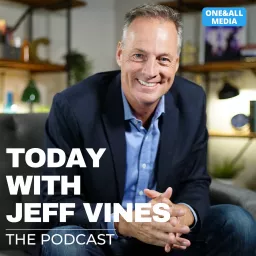 TODAY WITH JEFF VINES Podcast artwork