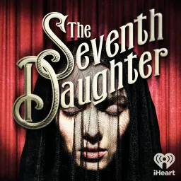 The Seventh Daughter Podcast artwork
