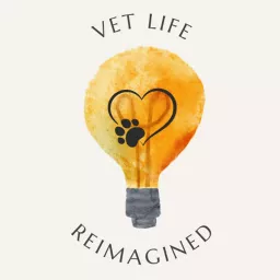 Vet Life Reimagined Podcast artwork
