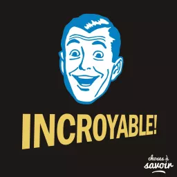 Incroyable ! Podcast artwork