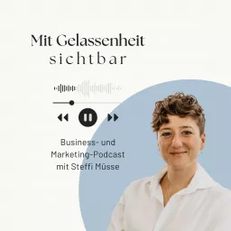 Mit Gelassenheit sichtbar - Smartes Online-Marketing für nachhaltigen Erfolg