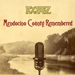 KZYX Mendocino County Remembered