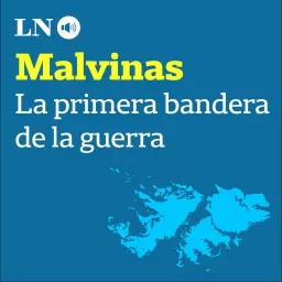 Malvinas: la primera bandera de la guerra Podcast artwork