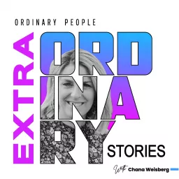 Ordinary People, Extraordinary Stories Podcast artwork