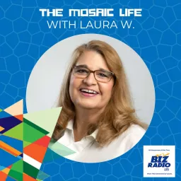 The Mosaic Life with Laura W. Podcast artwork