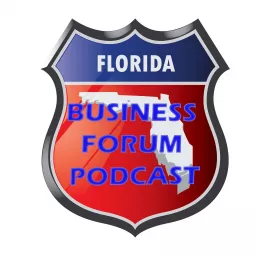Florida Business Forum Podcast artwork