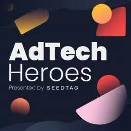 AdTech Heroes - Interviews with Advertising Technology Executives