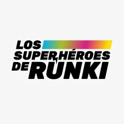 Los Superhéroes de Runki Podcast artwork