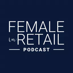 Female in Retail | Digital Business Stories