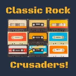 CLASSIC ROCK CRUSADERS!