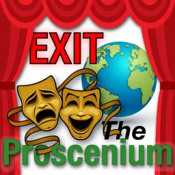 Exit The Proscenium Podcast artwork