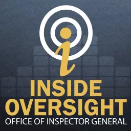Inside Oversight Podcast artwork