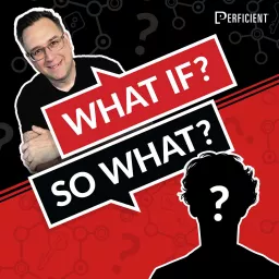 What If? So What? Podcast artwork