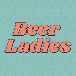 Beer Ladies Podcast