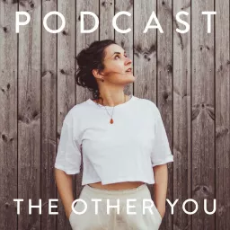 THE OTHER YOU Podcast artwork