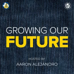 Growing Our Future Podcast artwork