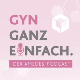 Gyn ganz einfach - der amedes-Podcast artwork