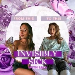 Invisibly Sick with Lala Podcast artwork