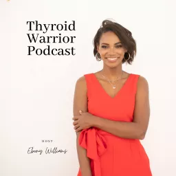 Thyroid Warrior Podcast