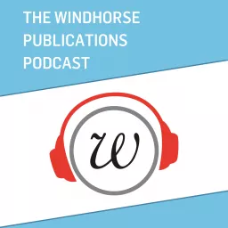 The Windhorse Publications Podcast