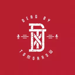 Dead by Tomorrow Podcast artwork