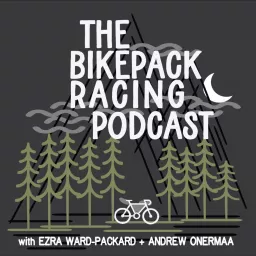 The Bikepack Racing Podcast